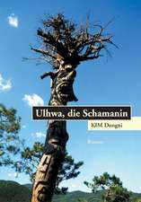 Ulhwa, die Schamanin