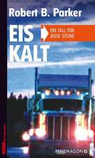 Parker, R: Eiskalt