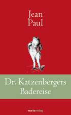 Dr. Katzenbergers Badereise