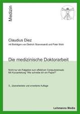 Die medizinische Doktorarbeit