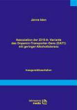 Assoziation der 2319A-Variante des Dopamin-Transporter-Gens (DAT1) mit geringer Alkoholtoleranz