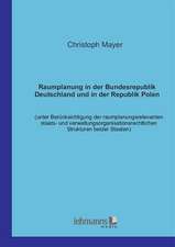 Raumplanung in der Bundesrepublik Deutschland und in der Republik Polen