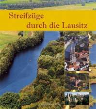 Teutloff: Streifzüge durch die Lausitz