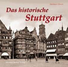 Das historische Stuttgart