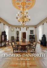 Sammlung von Lemmers-Danforth in Wetzlar