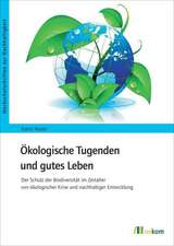 Ökologische Tugenden und gutes Leben