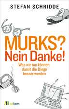 Murks? Nein danke!