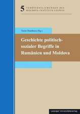 Geschichte politisch-sozialer Begriffe in Rumänien und Moldova