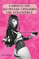 Handbuch der erotischen Szenarien und Rollenspiele