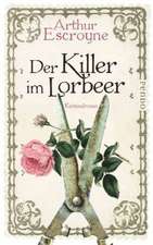 Escroyne, A: Killer im Lorbeer