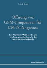 Öffnung von GSM-Frequenzen für UMTS-Angebote