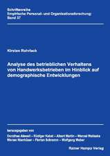 Analyse des betrieblichen Verhaltens von Handwerksbetrieben im Hinblick auf demographische Entwicklungen