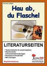 Hau ab, du Flasche! / Literaturseiten