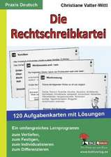 Die Rechtschreibkartei 120 Aufgabenkarten mit Lösungen