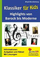 Klassiker für Kids Highlights von Barock bis Moderne