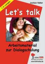 Let's talk Arbeitsmaterial zur Dialogschulung