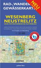 Wesenberg, Neustrelitz - Havel von Ratzeburg bis zum Röblinsee 1 : 35 000 Rad-, Wander- und Gewässerkarte