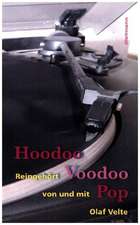 Hoodoo Voodoo Pop