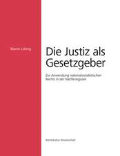 Die Justiz als Gesetzgeber