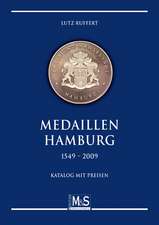 Medaillen Hamburg 1549 - 2009