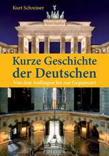 Schreiner, K: Kurze Geschichte der Deutschen