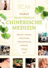 Handbuch Traditionelle Chinesische Medizin