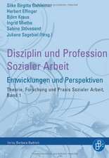 Entwicklungen und Perspektiven der Disziplin und Profession Sozialer Arbeit