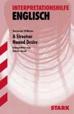 A Streetcar Named Desire. Interpretationshilfe Englisch