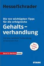 Die 100 wichtigsten Tipps für die erfolgreiche Gehaltsverhandlung