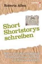 Short-Shortstorys schreiben - Kürzestgeschichten schreiben