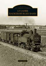 125 Jahre Radkersburger Bahn