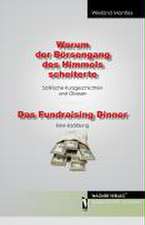 Warum der Börsengang des Himmels scheiterte. Das Fundraising Dinner