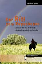 Der Ritt zum Regenbogen