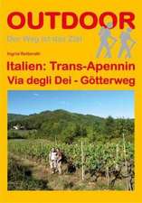 Italien: Trans-Apennin Via degli Dei - Götterweg