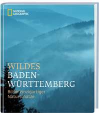 Wildes Baden-Württemberg