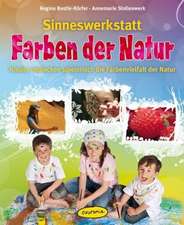 Sinneswerkstatt Farben der Natur