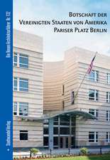 Botschaft Der Vereinigten Staaten Von Amerika Pariser Platz Berlin: English Version