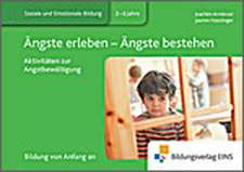 Ängste erleben - Ängste bestehen