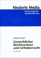 Gewerblicher Rechtsschutz und Urheberrecht