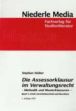 Die Assessorklausur im Verwaltungsrecht 1