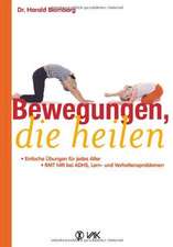 Bewegungen, die heilen