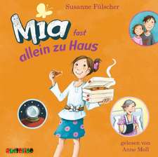 Mia - fast allein zu Haus