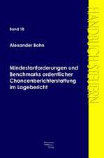 Mindestanforderungen und Benchmarks ordentlicher Chancenberichterstattung im Lagebericht