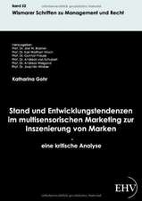 Stand und Entwicklungstendenzen im multisensorischen Marketing zur Inszenierung von Marken - eine kritische Analyse