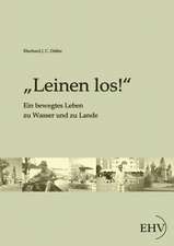 "Leinen los!"