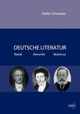 Deutsche Literatur - Klassik, Romantik, Realismus