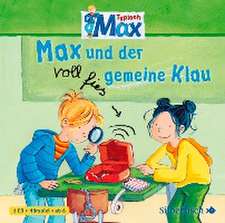 Typisch Max. Max und der voll fies gemeine Klau