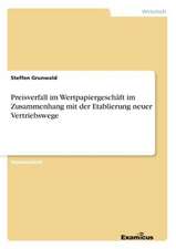 Preisverfall im Wertpapiergeschäft im Zusammenhang mit der Etablierung neuer Vertriebswege