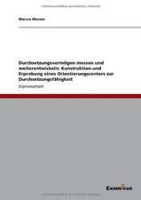 Durchsetzungsvermögen messen und weiterentwickeln: Konstruktion und Erprobung eines Orientierungscenters zur Durchsetzungsfähigkeit