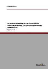 Ein webbasiertes CMS zur Publikation von Lehrmaterialien und Unterstützung laufender Lehreinheiten